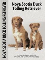 Nova Scotia Duck Tolling Retriever (Comprehensive Owner's Guide)