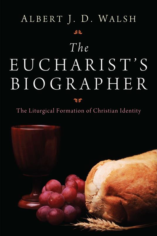 The Eucharist's Biographer