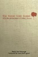 The Mango Tree Gospel - Marla Day Fitzwater - cover