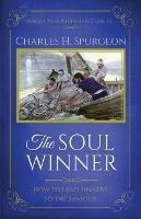 The Soul Winner: How to Lead Sinners to the Saviour (Updated Edition)