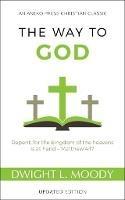 The Way to God - Updated Edition - Dwight L. Moody - cover