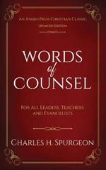 Words of Counsel: For All Leaders, Teachers, and Evangelists