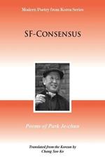 SF-Consensus: Poems of Park Je-chun