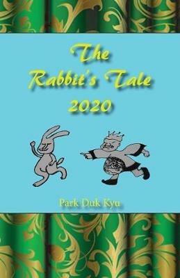 The Rabbit's Tale 2020 - Duk Kyu Park - cover