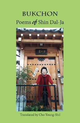 Bukchon: Poems of Shin Dal-Ja - Dal-Ja Shin - cover
