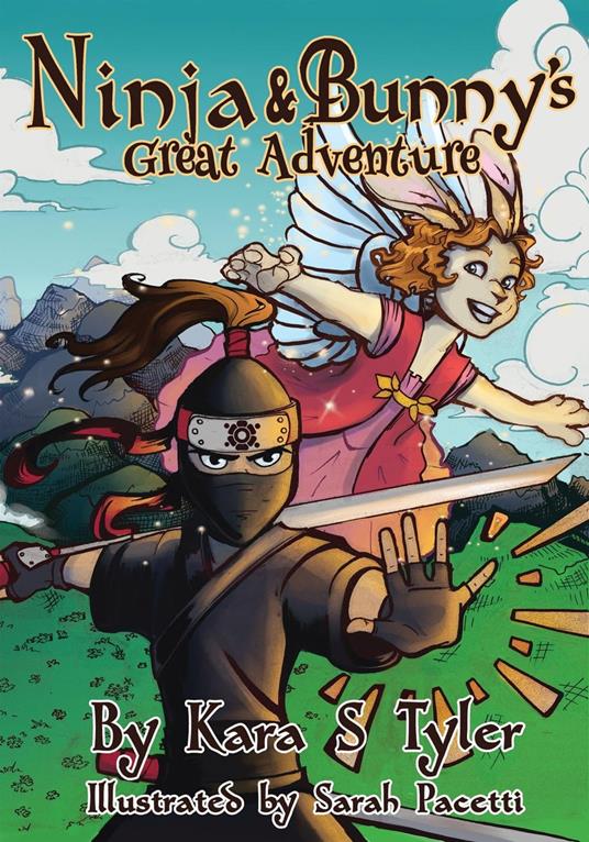 Ninja and Bunny's Great Adventure - Kara S Tyler - ebook