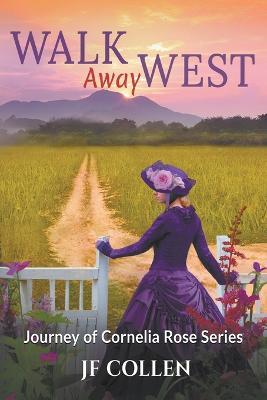 Walk Away West - J F Collen - cover