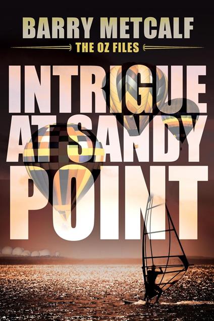 Intrigue at Sandy Point