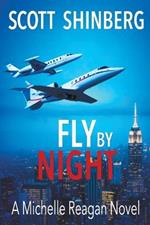 Fly by Night: A Riveting Spy Thriller