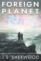 Foreign Planet - J S Sherwood - cover