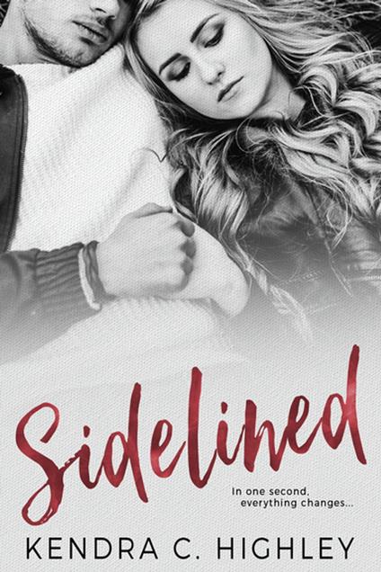 Sidelined - Kendra C. Highley - ebook