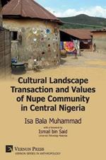 Cultural Landscape Transaction and Values of Nupe Community in Central Nigeria