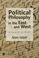 Political Philosophy in the East and West: In Search of Truth