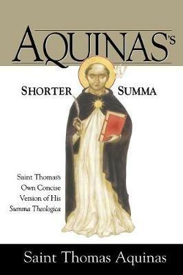 Aquinas's Shorter Summa - St Thomas Aquinas - cover