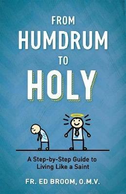 From Humdrum to Holy - Fr Broom - cover