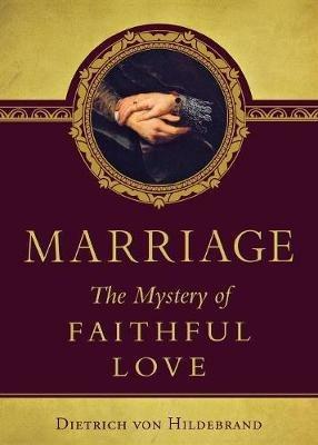 Marriage - Dr Dietrich Von Hildebrand - cover