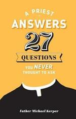 Priest Answers 27 Questions