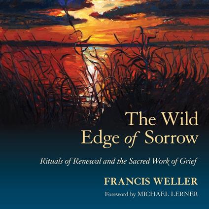 The Wild Edge of Sorrow