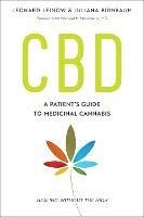 CBD: A Patient's Guide to Medicinal Cannabis--Healing without the High - Leonard Leinow,Juliana Birnbaum - cover