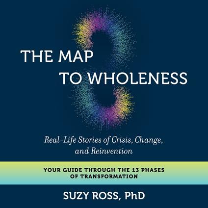 The Map to Wholeness