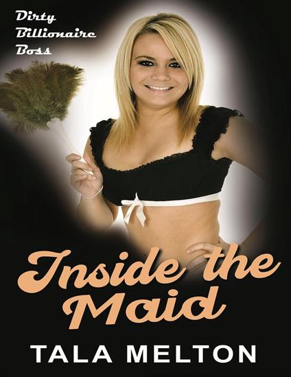 Inside the Maid