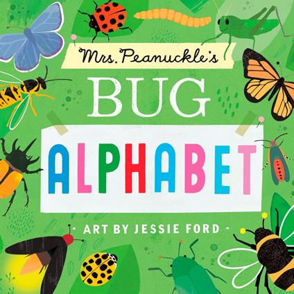 Mrs. Peanuckle's Bug Alphabet - Mrs. Peanuckle,Jessie Ford - ebook