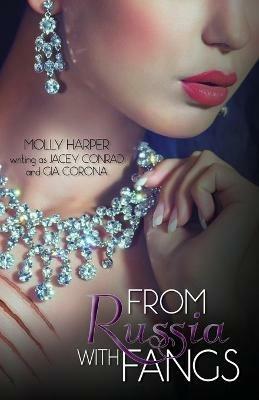 From Russia With Fangs - Molly Harper Writing as Jacey Conrad,Gia Corona - cover