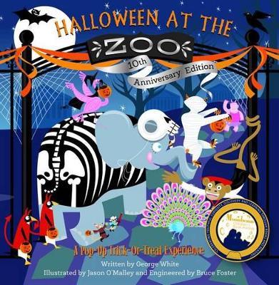 Halloween at the Zoo 10th Anniversary Edition: A Pop-Up Trick-Or-Treat Experience - George White - cover