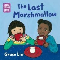 The Last Marshmallow - Grace Lin - cover