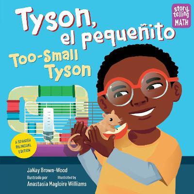 Tyson, el pequenito / Too-Small Tyson - Janay Brown-Wood,Anastasia Magloire Williams - cover