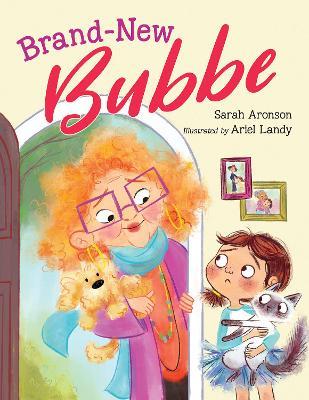 Brand-New Bubbe - Sarah Aronson,Ariel Landy - cover