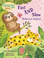 Chicken Soup for the Soul BABIES: Fast AND Slow (Both Just Right!): A Book About Accepting Differences  - JaNay Brown-Wood,Jade Orlando - cover