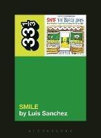 The Beach Boys' Smile - Luis Sanchez - cover