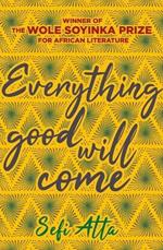 Everything Good Will Come