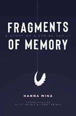 Fragments of Memory: A Story of a Syrian Family