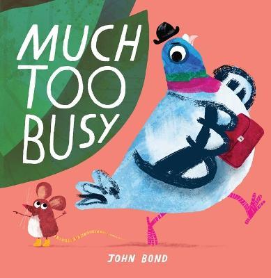 Much Too Busy - John Bond - cover