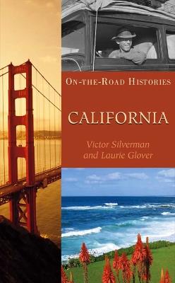 California: On The Road Histories - Victor Silverman,Laurie Glover - cover