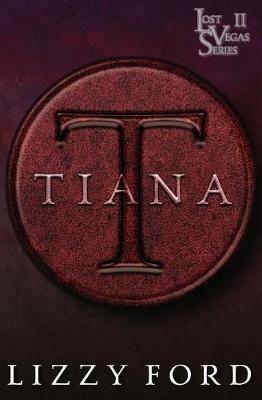 Tiana - Lizzy Ford - cover