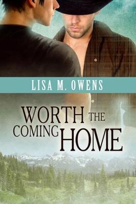 Worth the Coming Home - Lisa M. Owens - cover