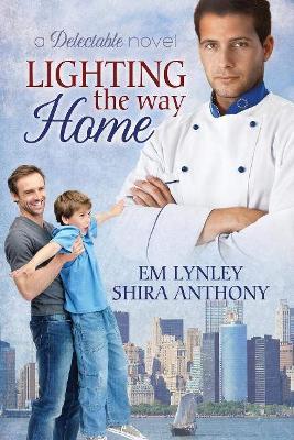 Lighting the Way Home - Em Lynley,Shira Anthony - cover