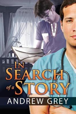 In Search of a Story - Andrew Grey - cover