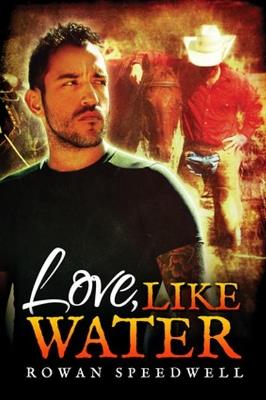 Love, Like Water - Rowan Speedwell - cover