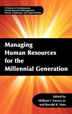 Managing Human Resources for the Millennial Generation - cover