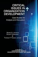 Critical Issues in Organizational Development: Case Studies for Analysis and Discussion