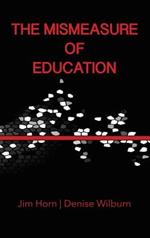 The Mismeasure of Education