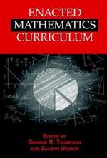 Enacted Mathematics Curriculum: A Conceptual Framework and Research Needs