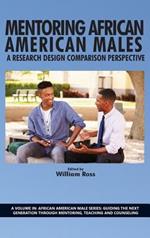 Mentoring African American Males: A Research Design Comparison Perspective