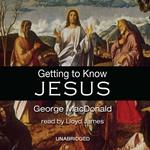 Getting to Know Jesus