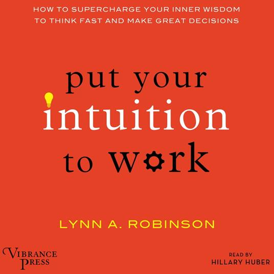 Put Your Intuition to Work