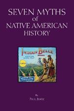 Seven Myths of Native American History